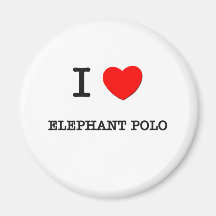 I Love Elephant polo Magnets