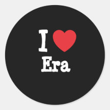 I love Era heart T-Shirt Round Stickers