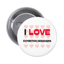 I LOVE EXHIBITION DESIGNERS PIN