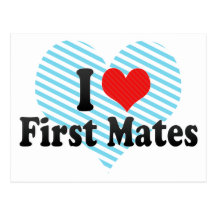 I Love First Mates Postcards