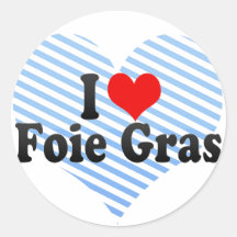 I Love Foie Gras Sticker