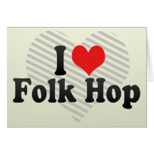 I Love Folk Hop Cards