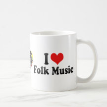 I Love Folk Music Coffee Mug