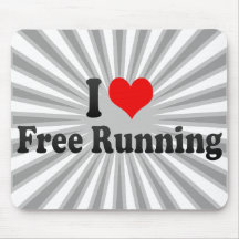 I love Free Running Mouse Pads