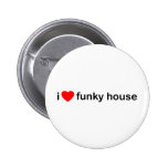 I Love Funky House Button