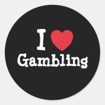 I love Gambling heart custom personalised Round Stickers