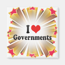 I Love Governments Fridge Magnets