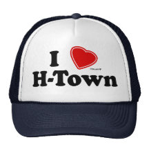 I Love H-Town Hat