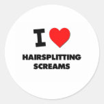 I Love Hairsplitting Screams Round Stickers