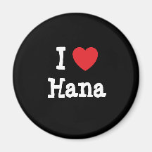 I love Hana heart T-Shirt Magnets