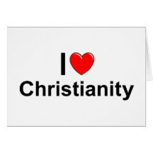 I Love (Heart) Christianity Card