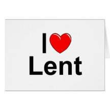 I Love (Heart) Lent Card