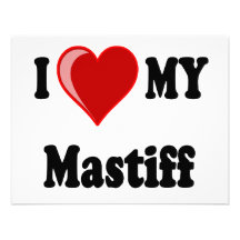I Love (Heart) My Mastiff Dog Custom Announcement