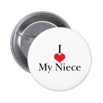 I Love (Heart) My Niece buttons by pb_family2 I Love (Heart) My Niece buttons