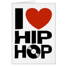 I Love Hip Hop Greeting Cards