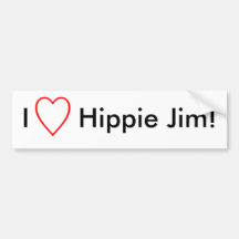 I Love Hippie Jim! Bumper Sticker
