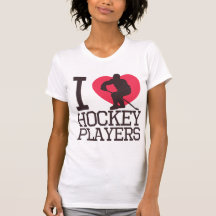 I love hockey players shirts