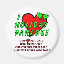 I Love Holiday Parades Refrigerator Magnet