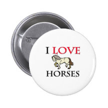 I Love Horses Pinback Buttons