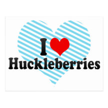 I Love Huckleberries Postcards