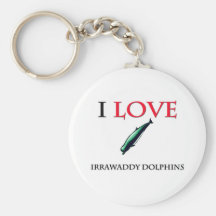 I Love Irrawaddy Dolphins Key Chain