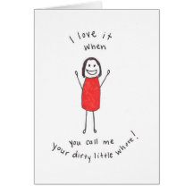 I love it when you call me... greeting card