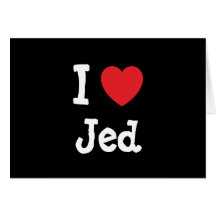 i love jed