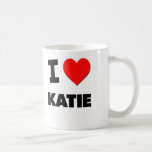 I Love Katie Coffee Mugs