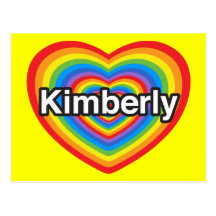 I love Kimberly. I love you Kimberly. Heart Post Card