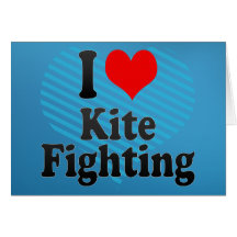 I love Kite Fighting Greeting Cards