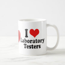 I Love Laboratory Testers Coffee Mug