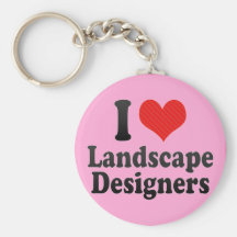I Love Landscape Designers Keychain