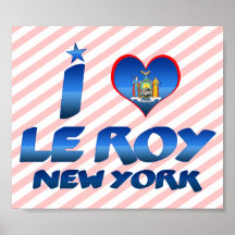 I love Le Roy, New York Posters