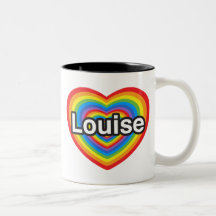 I love Louise. I love you Louise. Heart Mug