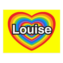 I love Louise. I love you Louise. Heart Postcard