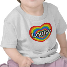 I love Louise. I love you Louise. Heart T Shirts