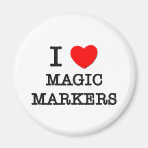 I Love Magic Markers Refrigerator Magnet