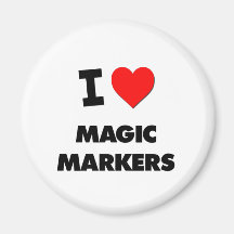 I Love Magic Markers Refrigerator Magnet