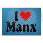 I Love Manx Cards