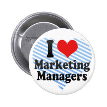 I Love Marketing Managers Button