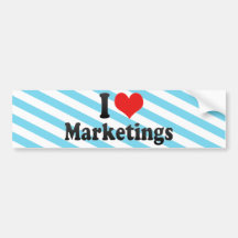 I Love Marketings Bumper Sticker