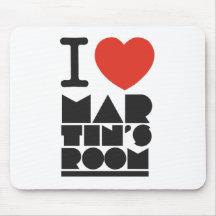 I Love Martins Room Mousepads