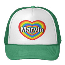 I love Marvin. I love you Marvin. Heart Trucker Hats