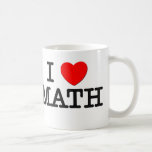 I Love MATH Coffee Mugs