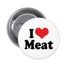 I Love Meat Button
