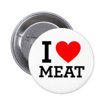 I Love Meat Buttons