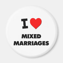 I Love Mixed Marriages Magnets