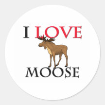 I Love Moose Round Sticker