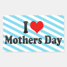 I love Mothers Day Rectangle Sticker