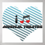 I Love Musical Theatre Posters